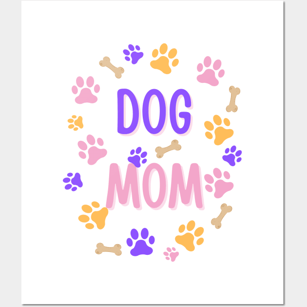 Dog Mom Paws and Bones Wall Art by Doodle and Things